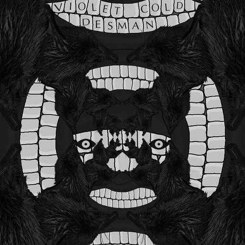 Violet Cold : Desman